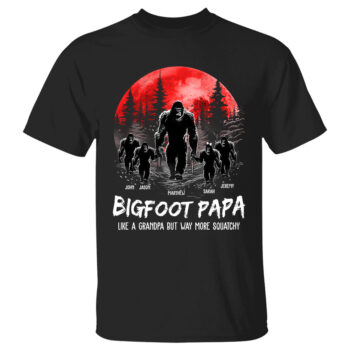 Bigfoot Papa Like a Grandpa But Way More Squatchy Custom Name Shirt