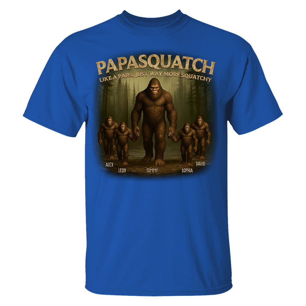 Custom Papasquatch Like A Grandpa Just Way More Squatchy 3D Bigfoot Shirt Custom Papasquatch Like A Grandpa Just Way More Squatchy 3D Bigfoot Shirt