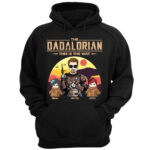 Custom The Dadalorian This Is The Way Tatooine Background Shirt