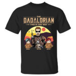 Custom The Dadalorian This Is The Way Tatooine Background Shirt