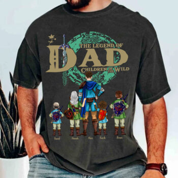 Custom The Legend of Dad Children Of The Wild Shirt