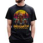 Dadsquatch, Like A Dad, Just Way More Squatchy Bigfoot Vintage Personalized Shirt