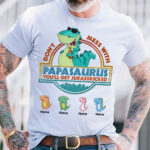 Don’t Mess with Papasaurus Dinosaurs Personalized Shirt for Grandpa