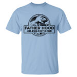 Fatherhood Like a Walk in the Park Shirt
