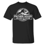 Fatherhood Like a Walk in the Park Shirt
