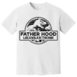 Fatherhood Like a Walk in the Park Shirt