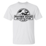 Fatherhood Like a Walk in the Park Shirt