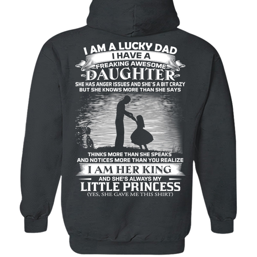 I Am A Lucky Dad I Have A Freaking Awesome Daughter Shirt I Am A Lucky Dad I Have A Freaking Awesome Daughter Shirt