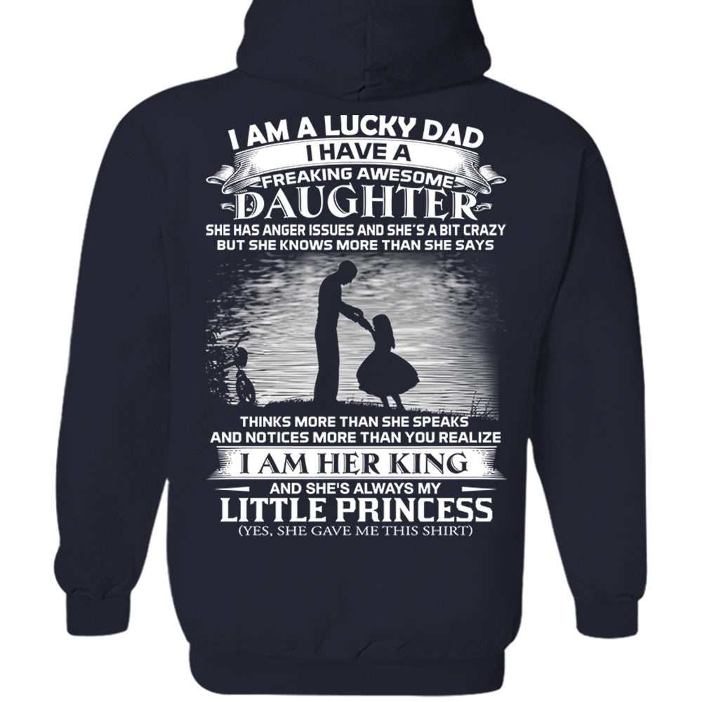 I Am A Lucky Dad I Have A Freaking Awesome Daughter Shirt I Am A Lucky Dad I Have A Freaking Awesome Daughter Shirt