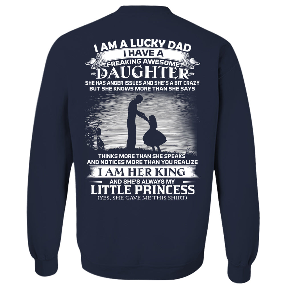 I Am A Lucky Dad I Have A Freaking Awesome Daughter Shirt I Am A Lucky Dad I Have A Freaking Awesome Daughter Shirt