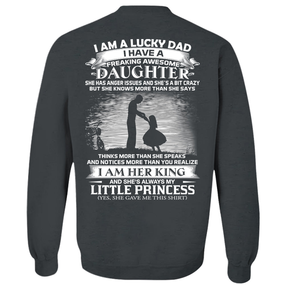 I Am A Lucky Dad I Have A Freaking Awesome Daughter Shirt I Am A Lucky Dad I Have A Freaking Awesome Daughter Shirt