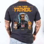 I Am Their Father Custom Print Back Shirt