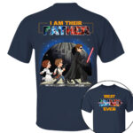 I Am Their Father Galaxy Custom Shirt