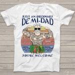 Just An Ordinary Demi Dad You Are Welcome Personalized Cartoon Shirt For Dad Version 2