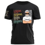 Legend Husband Dad Grandpa Personalized Shirt With Design On Sleeve – Father’s Day, Birthday Gift For Dad, Grandpa