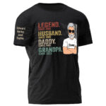 Legend Husband Dad Grandpa Personalized Shirt With Design On Sleeve – Father’s Day, Birthday Gift For Dad, Grandpa