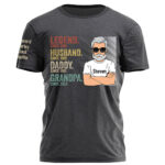 Legend Husband Dad Grandpa Personalized Shirt With Design On Sleeve – Father’s Day, Birthday Gift For Dad, Grandpa