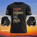 Legend Husband Daddy Papa Custom Shirt with Names on Sleeves
