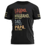 Legend Husband Daddy Papa Custom Shirt with Names on Sleeves