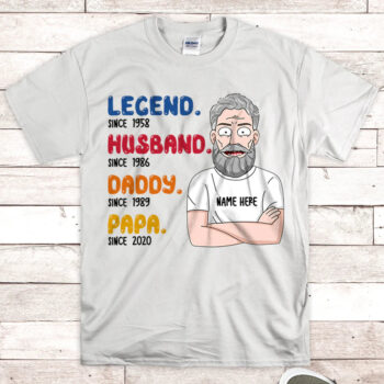 Legend Husband Daddy Papa Custom Year Shirt for Grandpa