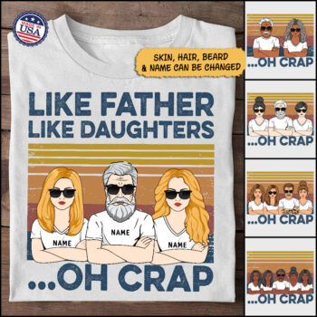Like Father Like Daughters Oh Crap Custom Shirt