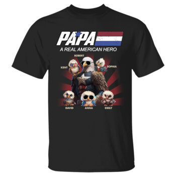 Papa A Real American Hero Patriotic Bald Eagle Custom Shirt