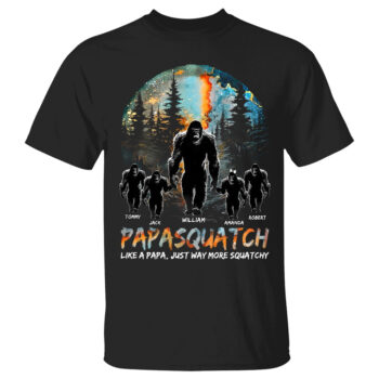 Papasquatch Like A Grandpa Just Way More Squatchy Custom Bigfoot Shirt