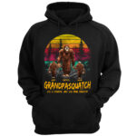 Papasquatch, Like A Grandpa, Just Way More Squatchy Custom Vintage Shirt