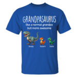 Personalized Grandpasaurus Like A Normal Grandpa But More Awesome Shirt