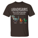 Personalized Grandpasaurus Like A Normal Grandpa But More Awesome Shirt