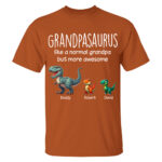 Personalized Grandpasaurus Like A Normal Grandpa But More Awesome Shirt