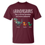 Personalized Grandpasaurus Like A Normal Grandpa But More Awesome Shirt