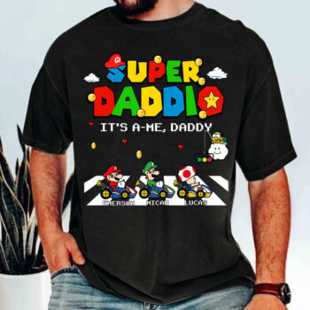 Super Daddio It's A-Me Daddy Personalized Shirt