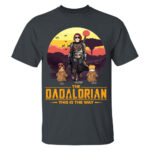 Tatooine Sunset The Dadalorian This Is The Way Personalized Shirt