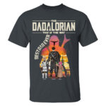 The Dadalorian Personalized Shirt For Dad