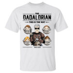 The Dadalorian This Is The Way Personalized Shirt for Dad Figures
